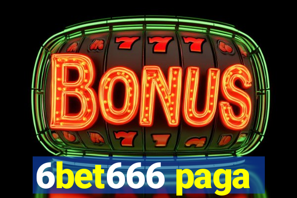 6bet666 paga